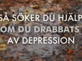 Vattenpöl med höstlöv och texten "Så söker du hjälp om du drabbats av depression". En viktig påminnelse för en tonåring med depression.