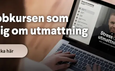 Webbkurs om stress och utmattning. Lär dig hantera press och hitta balans. Klicka här för att börja.
