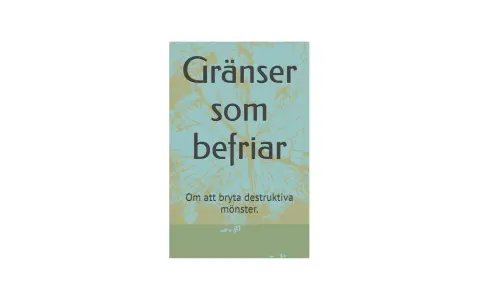 Gränser som befriar: Om att bryta destruktiva mönster, som kan uppstå i relationer med en medberoende narcissist.